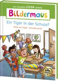 Bildermaus - Ein Tiger in der Schule? von Vogel, Maja; Loewe Erstlesebücher (Hrsg.); Gruhl, Veronika (Illustrationen) Copertina rigida 