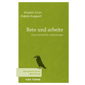 Bete und arbeite