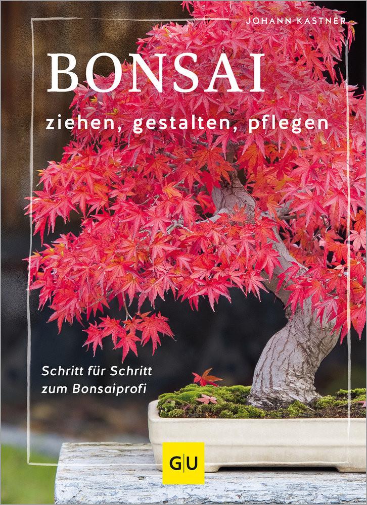 Bonsai ziehen, gestalten und pflegen Kastner, Johann Copertina rigida 