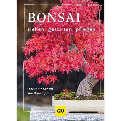 Bonsai ziehen, gestalten und pflegen Kastner, Johann Copertina rigida 