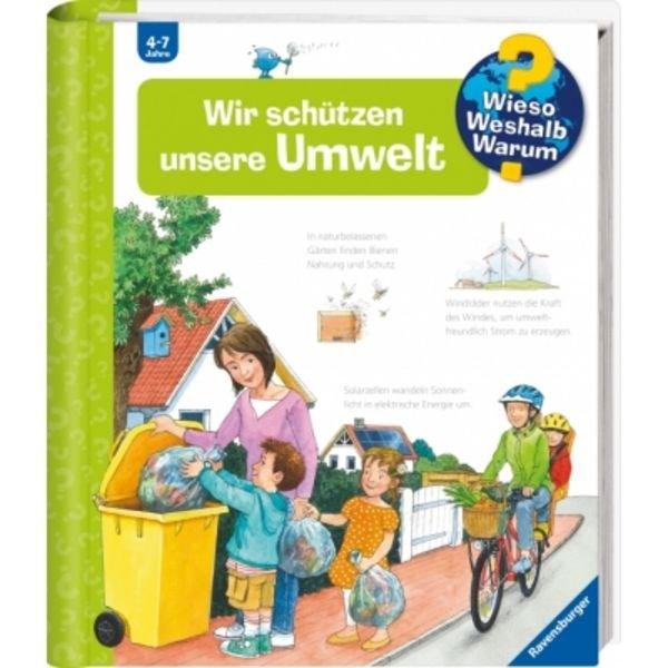 Wieso? Weshalb? Warum? Wir schützen unsere Umwelt (Nr.67) von Kessel, Carola; Wandrey, Guido (Illustrationen) Copertina rigida 