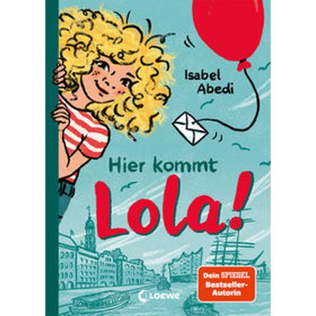 Hier kommt Lola! (Band 1) Abedi, Isabel; Loewe Kinderbücher (Hrsg.); Rügler, Alexandra (Illustrationen) Copertina rigida 