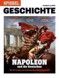 Napoleon und die Deutschen SPIEGEL-Verlag Rudolf Augstein GmbH & Co. KG; Rudolf Augstein (1923â¯-â¯2002) (Editor) Couverture rigide 