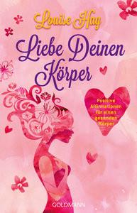 Liebe Deinen Körper Hay, Louise Livre de poche 