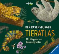 Der Ravensburger Tieratlas - eine tierisch spannende Reise rund um die Welt Rooney, Anne; Rose, Lucy (Illustrationen); Klapper, Annika (Übersetzung) Gebundene Ausgabe 