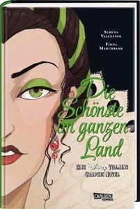 Disney Villains Graphic Novels: Die Schönste im ganzen Land Valentino, Serena; Marchbank, Fiona (Illustrationen); Reininger, Hanna (Übersetzung) Copertina rigida 