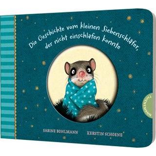 Der kleine Siebenschläfer 1: Die Geschichte vom kleinen Siebenschläfer, der nicht einschlafen konnte Bohlmann, Sabine; Schoene, Kerstin (Illustrationen) Copertina rigida 