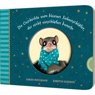 Der kleine Siebenschläfer 1: Die Geschichte vom kleinen Siebenschläfer, der nicht einschlafen konnte Bohlmann, Sabine; Schoene, Kerstin (Illustrationen) Couverture rigide 