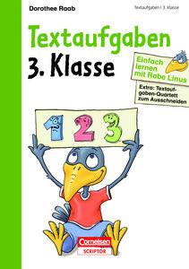 Einfach lernen mit Rabe Linus - Textaufgaben 3. Klasse Raab, Dorothee; Leuchtenberg, Stefan (Illustrationen); Wagendristel, Eva (Illustrationen) Gebundene Ausgabe 