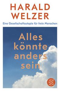 Alles könnte anders sein Welzer, Harald Taschenbuch 