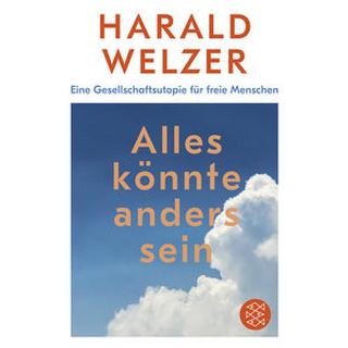 Alles könnte anders sein Welzer, Harald Taschenbuch 