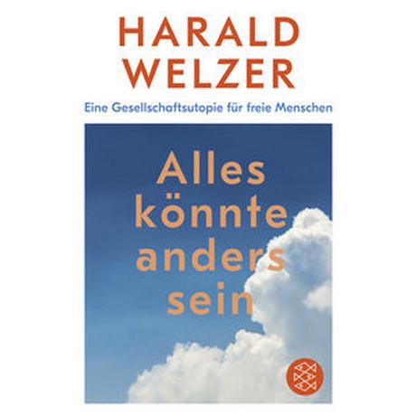 Alles könnte anders sein Welzer, Harald Taschenbuch 