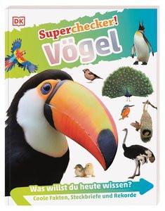 Superchecker! Vögel Hoare, Ben; DK Verlag - Kids (Hrsg.); Ostlaender, Annette (Übersetzung) Couverture rigide 