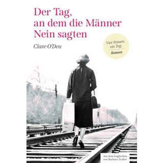 Der Tag, an dem die Männer Nein sagten O'Dea, Clare Copertina rigida 