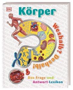 Weshalb? Deshalb! Körper Dodd, Emily; Harrer, Roswitha (Übersetzung) Gebundene Ausgabe 