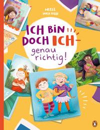 Ich bin doch ICH - genau richtig! Neele; Vigh, Inka (Illustrationen) Copertina rigida 