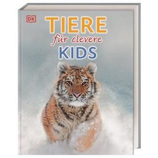 Wissen für clevere Kids. Tiere für clevere Kids DK Verlag - Kids (Hrsg.); Kokoscha, Michael (Übersetzung) Copertina rigida 