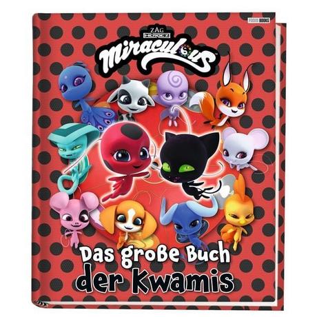 Miraculous Das grosse Buch der Kwamis Claudia Weber Couverture rigide 