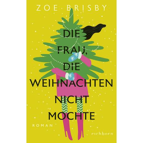 Die Frau, die Weihnachten nicht mochte Brisby, Zoe; Buchgeister, Monika (Übersetzung) Copertina rigida 