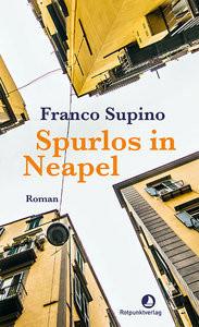 Spurlos in Neapel Supino, Franco Gebundene Ausgabe 