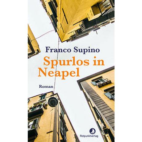 Spurlos in Neapel Supino, Franco Gebundene Ausgabe 