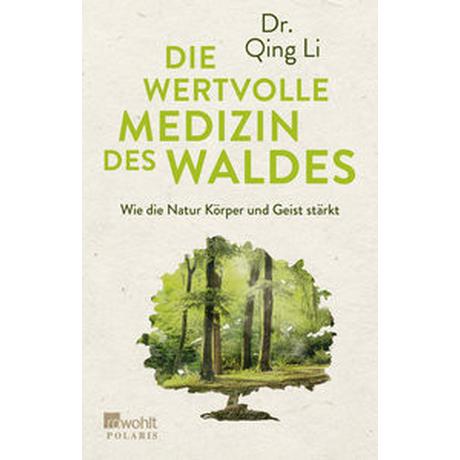 Die wertvolle Medizin des Waldes Qing Li; Förs, Katharina (Übersetzung) Livre de poche 