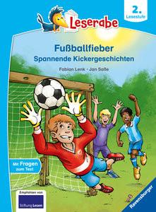 Fußballfieber, Spannende Kickergeschichten - Leserabe ab 2. Klasse - Erstlesebuch für Kinder ab 7 Jahren Lenk, Fabian; Saße, Jan (Illustrationen) Couverture rigide 