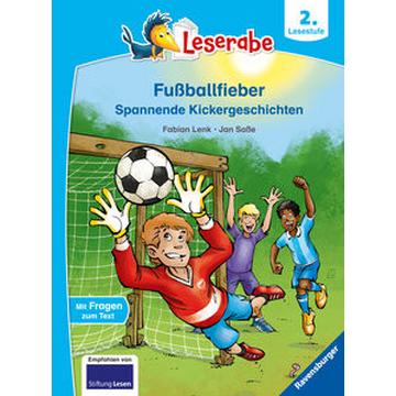 Fußballfieber, Spannende Kickergeschichten - Leserabe ab 2. Klasse - Erstlesebuch für Kinder ab 7 Jahren