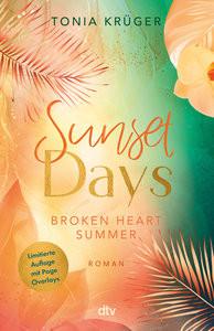 Broken Heart Summer - Sunset Days Krüger, Tonia Gebundene Ausgabe 