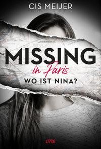 Missing in Paris - Wo ist Nina? Meijer, Cis; Kiefer, Verena (Übersetzung) Couverture rigide 