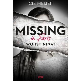 Missing in Paris - Wo ist Nina? Meijer, Cis; Kiefer, Verena (Übersetzung) Couverture rigide 