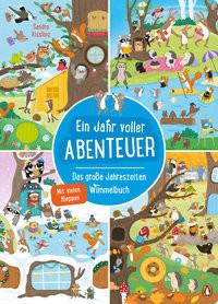 Ein Jahr voller Abenteuer - Das große Jahreszeiten-Wimmelbuch Kissling, Sandra; Kissling, Sandra (Illustrationen) Couverture rigide 