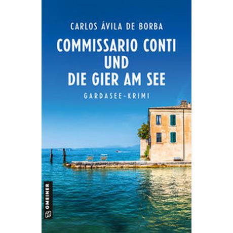 Commissario Conti und die Gier am See Ávila de Borba, Carlos Copertina rigida 