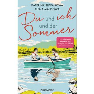 Du und ich und der Sommer Malisowa, Elena; Silwanowa, Katerina; Tomyuk, Olga (Übersetzung) Gebundene Ausgabe 