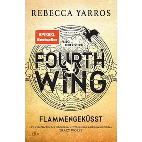 Fourth Wing - Flammengeküsst Yarros, Rebecca; Kolodziejcok, Michaela (Übersetzung); Korte, Melanie (Illustrationen) Gebundene Ausgabe 