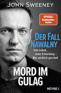 Der Fall Nawalny - Mord im Gulag Sweeney, John; Schestag, Eva (Übersetzung); Schmid, Bernhard (Übersetzung); Siber, Karl Heinz (Übersetzung); Singelmann, Karsten (Übersetzung); Bieker, Sylvia (Übersetzung); Fichtl, Gisela (Übersetzung); Wais, Johanna (Übersetzung); Zeltner-Shane, Henriette (Übersetzung) Copertina rigida 