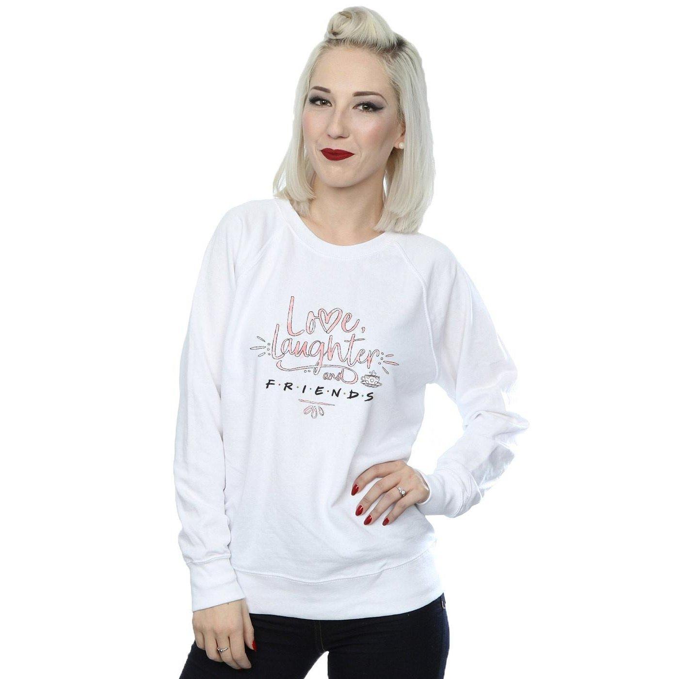 Friends  Love Laughter Sweatshirt 