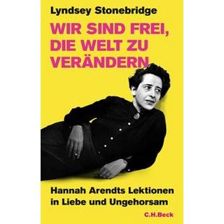 Wir sind frei, die Welt zu verändern Stonebridge, Lyndsey; Lachmann, Frank (Übersetzung) Couverture rigide 