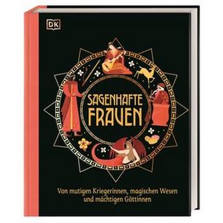 Sagenhafte Frauen Menzies, Jean; DK Verlag - Kids (Hrsg.); Ponder, Katie (Illustrationen); Wagler, Christiane (Übersetzung) Gebundene Ausgabe 