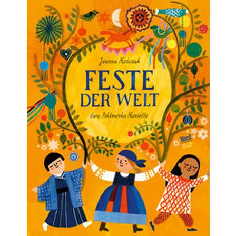 Feste der Welt Konczak, Joanna; Poklewska-Koziello, Ewa (Illustrationen); Palmes, Lisa (Übersetzung) Gebundene Ausgabe 