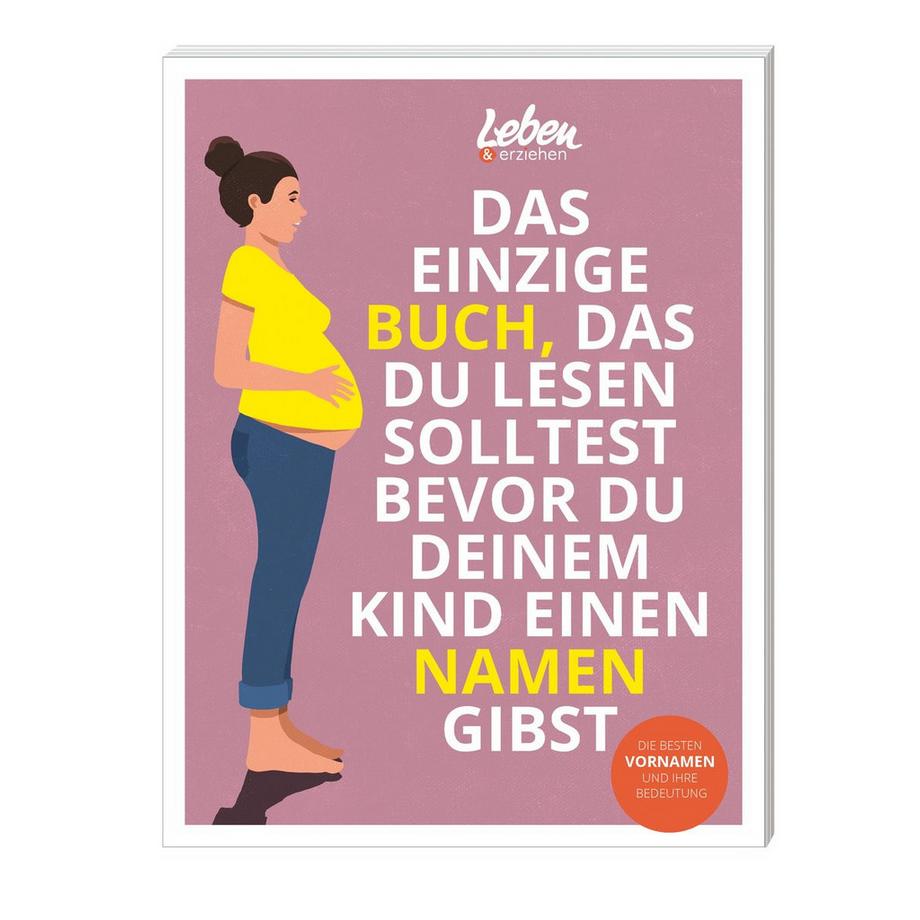 101 Dalmatians  Das einzige Buch, das Du lesen solltest, bevor Du Deinem Kind einen Namen gibst 