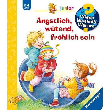 Wieso? Weshalb? Warum? junior, Band 32: Ängstlich, wütend, fröhlich sein Rübel, Doris; Rübel, Doris (Illustrationen) Couverture rigide 