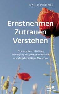 Ernstnehmen - Zutrauen - Verstehen Pörtner, Marlis Gebundene Ausgabe 