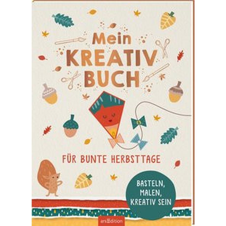 ARS EDITION  Mein Kreativbuch für bunte Herbsttage 