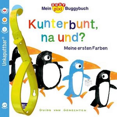 Baby Pixi (unkaputtbar) 83: Mein Baby-Pixi-Buggybuch: Kunterbunt, na und? van Genechten, Guido (Illustrationen) Gebundene Ausgabe 