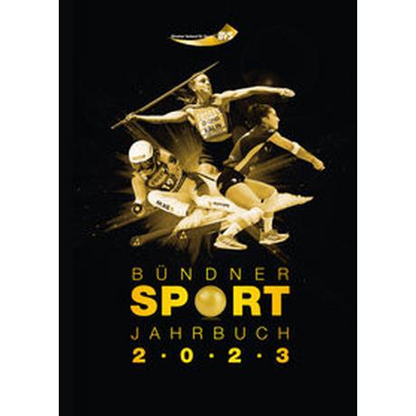 Bündner Sport Jahrbuch 2023 Bündner Verband für Sport (Hrsg.); Fuchs, Anita (Redaktion) Couverture rigide 