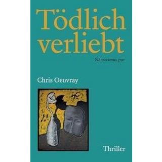 Tödlich verliebt Oeuvray, Chris Couverture rigide 