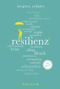 Resilienz. 100 Seiten Schäfer, Brigitte Livre de poche 