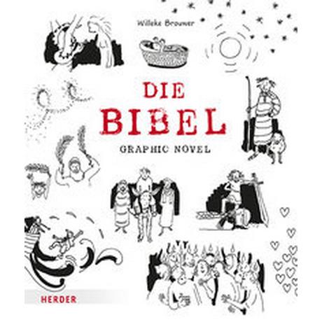 Die Bibel. Graphic Novel Brouwer, Willeke; Brouwer, Willeke (Illustrationen); Reinhardus, Sabine (Übersetzung) Copertina rigida 