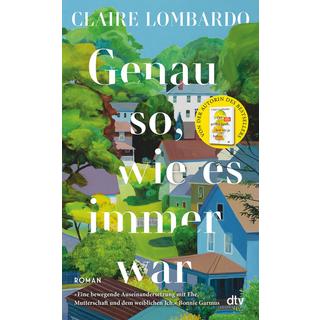 Genau so, wie es immer war Lombardo, Claire; Spatz, Sylvia (Übersetzung) Gebundene Ausgabe 